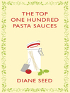 The Top One Hundred Pasta Sauces (eBook)